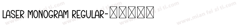 Laser Monogram Regular字体转换